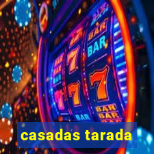 casadas tarada